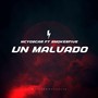 Un Malvado (feat. Smokesfive)