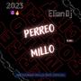 Perreo Millo (feat. ElianDj) [Explicit]