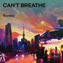 Can't Breathe (Remastered 2024)