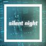 silent night