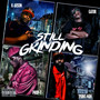 Still Grinding (Explicit)