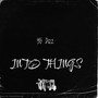 Into Things (Explicit)