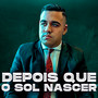 Depois Que o Sol Nascer