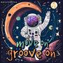 move on groove on