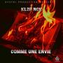 Comme Une Envie (feat. KL2P NCK) [Explicit]
