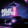 Boujee LifeStyle (Explicit)