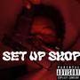 Set Up Shop (Explicit)