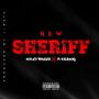 NEW SHERIFF (feat. D. Taariq)