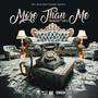 More Than Me (feat. King TG) [Explicit]