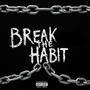 Break the Habit (Explicit)