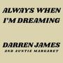 Always When I'm Dreaming
