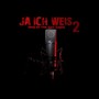 Ja Ich weis 2 (Explicit)