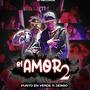 El amor 2 (feat. d4nsr) [Explicit]