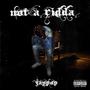 Not A Ridda (Explicit)