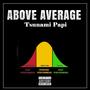 ABOVE AVERAGE (Explicit)