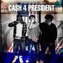 Cash 4 President (Explicit)