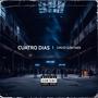 Cuatro Dias (Explicit)