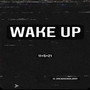 Wake Up (Explicit)