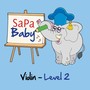 SaPa Baby (Violin) - Level 2