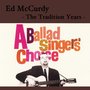 The Traditional Years - A Ballad Singer's Choice