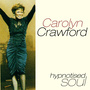 Carolyn Crawford-Hypnotised Soul