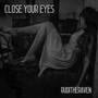 Close Your Eyes