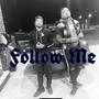 Follow Me (Explicit)