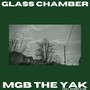 Glass Chamber (Explicit)