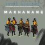 Makhanane (feat. DJ MADBLUESA, Marothela & Dj Fonzi)