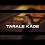 Tarale Kade