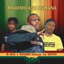 Modimo Ase Ngwana (feat. MrYoghurt TheParagon & Brynton)