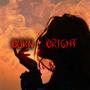 Burn Bright (feat. Sydmusiq) [Explicit]