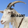 Just a Goat