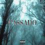 passado (feat. DINIZZ & Dizzio) [Explicit]