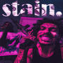 stain. (Explicit)