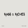 RAGS2RICHES (Explicit)