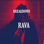 Rava Breakdown (Explicit)