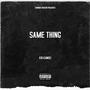 Same Thing (Explicit)