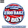 D Boy (feat. 2100 Bagz) [Explicit]
