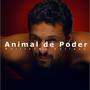 Animal de Poder (Explicit)