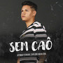 Sem caô (Explicit)