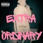 Extra Ordinary (Explicit)