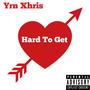 Hard To Get (Explicit)