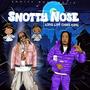 SNOTTY NOSE (Explicit)