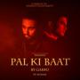 Pal Ki Baat (feat. KUNAAL)