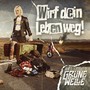 Wirf dein Leben weg (Explicit)