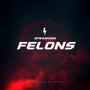 FELONS (Explicit)