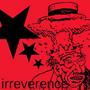 irreverence (Explicit)