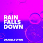 Rain Falls Down