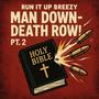 MAN DOWN! (DEATH ROW! PT. 2)